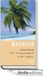 Kindle eBook: Lesereise Malediven: Der Trompetenfisch in der Lagune