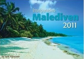 Inselparadies Malediven 2011 (Kalender)