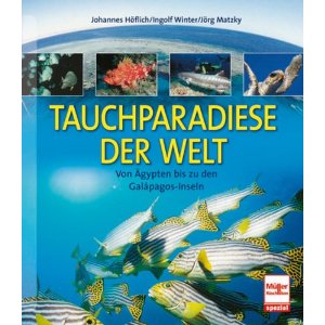 Buch: Tauchparadiese der Welt: Von gypten bis zu den Galpagos-Inseln 