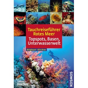 Buch: Tauchreisefhrer Rotes Meer: Vom Sinai bis Marsa Alam 