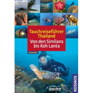 Buch: Tauchreisefhrer Thailand: Von den Similans bis Koh Lanta 