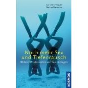 Buch: Noch mehr Sex und Tiefenrausch. Weitere 333 Antworten auf Taucherfragen